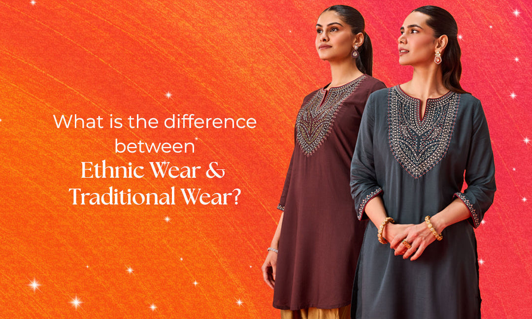 What is the difference between Ethnic Wear and Traditional Wear?